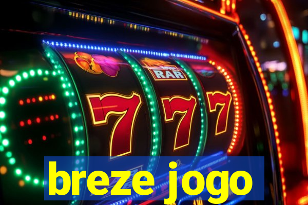 breze jogo